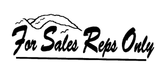 FOR SALES REPS ONLY logo