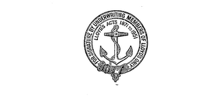 FOR SIGNATURE BY UNDERWRITING MEMBERS OF LLOYD'S ONLY LLOYD'S ACTS 1871 TO 1951 logo