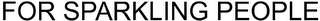 FOR SPARKLING PEOPLE logo