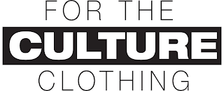 FOR THE CULTURE CLOTHING logo