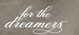 FOR THE DREAMERS logo