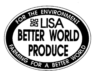 FOR THE ENVIRONMENT LISA BETTER WORLD PRODUCE FARMING FOR A BETTER WORLD logo