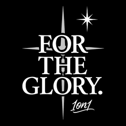 FOR THE GLORY. 1ON1 logo