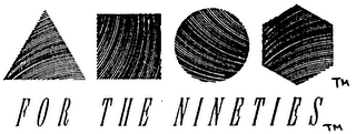 FOR THE NINETIES logo