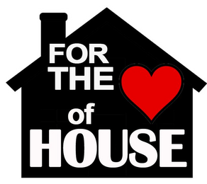 FOR THE .. OF HOUSE logo