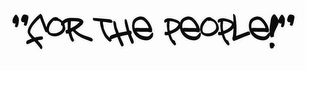 "FOR THE PEOPLE!" logo