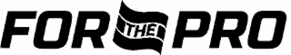 FOR THE PRO logo
