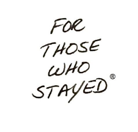 FOR THOSE WHO STAYED logo