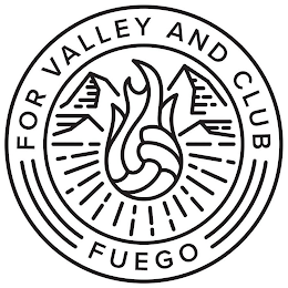 FOR VALLEY AND CLUB FUEGO logo