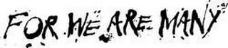 FOR WE ARE MANY logo