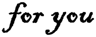 FOR YOU logo