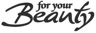 FOR YOUR BEAUTY logo