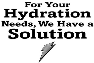 FOR YOUR HYDRATION NEEDS, WE HAVE A SOLUTION logo