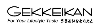 FOR YOUR LIFESTYLE TASTE GEKKEIKAN logo