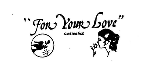 "FOR YOUR LOVE" COSMETICS logo