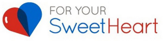 FOR YOUR SWEETHEART logo