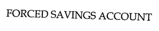 FORCED SAVINGS ACCOUNT logo
