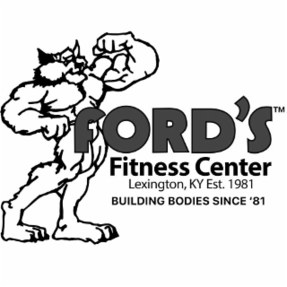FORD'S TM FITNESS CENTER LEXINGTON, KY EST. 1981 BUILDING BODIES SINCE '81 logo