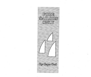 FORE SAILORS ONLY BY CAPE COD logo