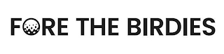 FORE THE BIRDIES logo