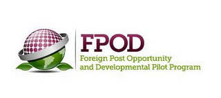 FOREIGN POST OPPORTUNITY AND DEVELOPMENTAL PILOT PROGRAM (FPOD) logo