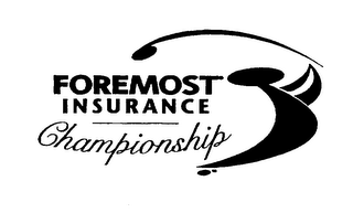 FOREMOST INSURANCE CHAMPIONSHIP