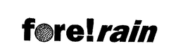 FORE!RAIN logo