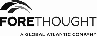 FORETHOUGHT A GLOBAL ATLANTIC COMPANY logo