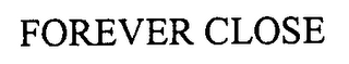 FOREVER CLOSE logo