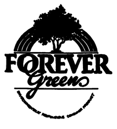 FOREVER GREEN ENVIRONMENTALLY RESPONSIBLE CONSUMER PRODUCT logo