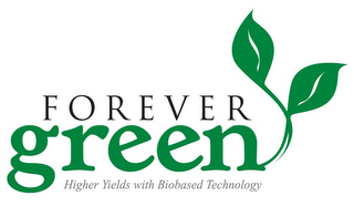 FOREVER GREEN HIGHER YIELDS WITH BIOBASED TECHNOLOGY logo