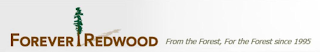 FOREVER REDWOOD FROM THE FOREST, FOR THE FOREST SINCE 1995 logo