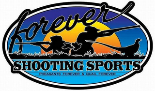 FOREVER SHOOTING SPORTS PHEASANTS FOREVER & QUAIL FOREVER logo