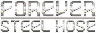 FOREVER STEEL HOSE logo