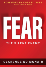FOREWORD BY CORA B. JAKES AUTHOR, FEROCIOUS WARRIOR FEAR THE SILENT ENEMY CLARENCE KD MCNAIR logo