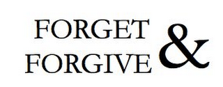 FORGET & FORGIVE logo