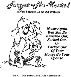 FORGET-ME-KNOTS! A NEW SOLUTION TO AN OLD PROBLEM, logo