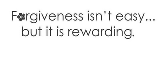 FORGIVENESS ISN'T EASY... BUT IT IS REWARDING. logo