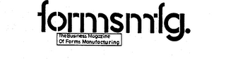 FORMSMFG. THE BUSINESS MAGAZINE OF FORMS MANUFACTURING logo
