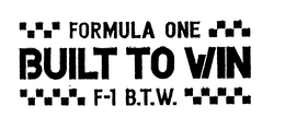 FORMULA ONE BUILT TO WIN F-1 B.T.W. logo