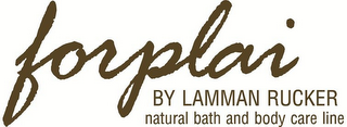 FORPLAI BY LAMMAN RUCKER NATUAL BATH AND BODY CARE LINE logo