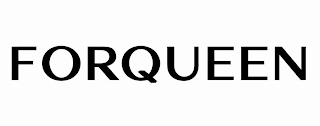 FORQUEEN