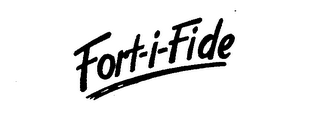 FORT-I-FIDE