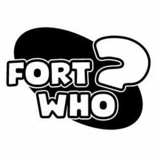 FORT WHO? logo