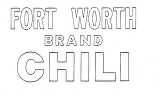 FORT WORTH BRAND CHILI
