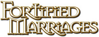 FORTIFIED MARRIAGES logo