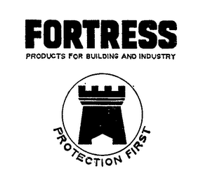 FORTRESS PRODUCTS FOR BUILDING AND INDUSTRY PROTECTION FIRST logo