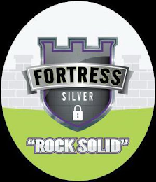 FORTRESS SILVER "ROCK SOLID" logo