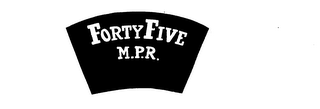 FORTY FIVE M.P.R. logo