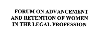 FORUM ON ADVANCEMENT AND RETENTION OF WOMEN IN THE LEGAL PROFESSION logo